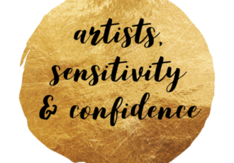 Artists, Sensitivity & Confidence