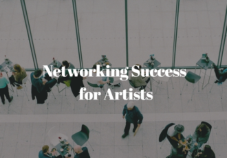 Networking Success for Artists. Read the article at www.ArtsyShark.com