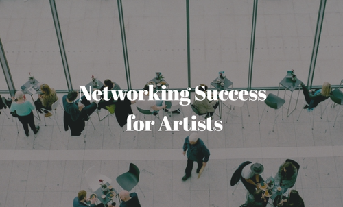 Networking Success for Artists. Read the article at www.ArtsyShark.com