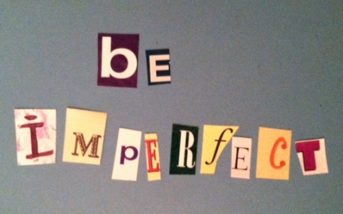 Be Imperfect