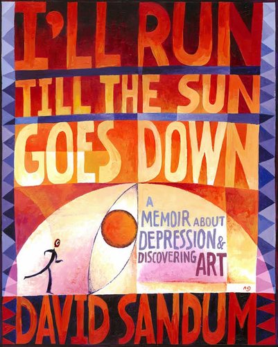 I'll Run Till The Sun Goes Down by David Sandum