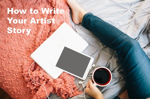 How to Write Your Artist Story