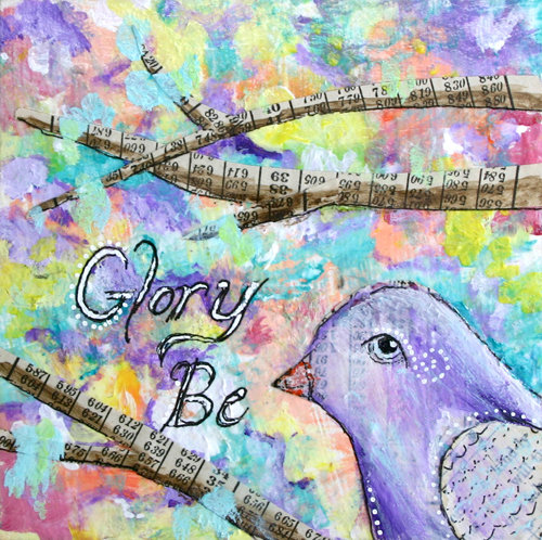 "Glory Be" by artist LuAnne Payne