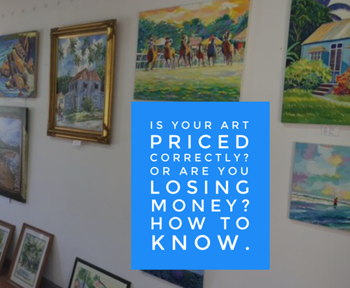 Is Your Art Priced Correctly? Or are you Losing Money? Tips on being profitable at www.ArtsyShark.com