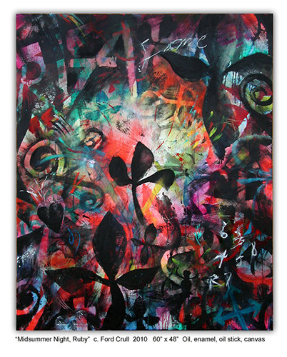 “Midsummer Night, Ruby” Oil, Enamel and Oil Stick on Canvas, 60” x 48” by artist Ford Crull. See his portfolio by visiting www.ArtsyShark.com