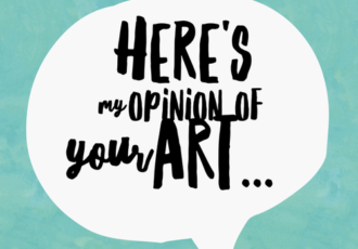 Here's my opinion of your art. Have you received tough criticism? What was the result. Read about it at www.ArtsyShark.com