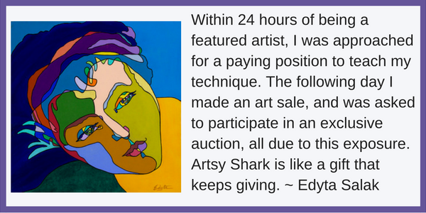 Artist Edyta Salak shares the results of being a featured artist on Artsy Shark