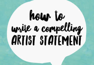 How to Write a Compelling Artist Statement. Read about it at www.ArtsyShark.com