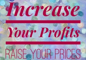 Increase Your Profit Margin by Raising Your Prices. Read about it at www.ArtsyShark.com