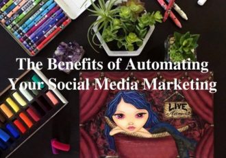 Benefits of Automating Your Social Media Marketing