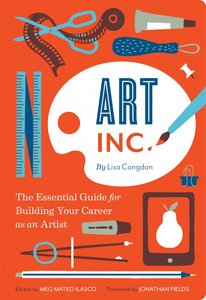 Art Inc. by Lisa Congdon