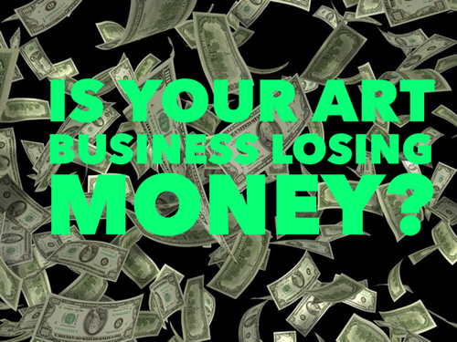 Is your art business losing money? Read about it at www.Artsyshark.com