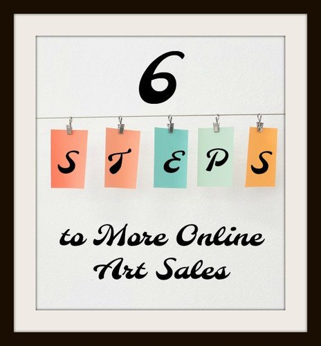 6 Steps to More Online Art Sales