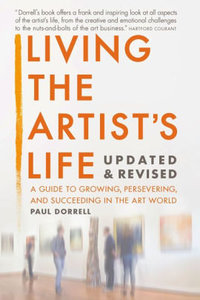 Living the Artist's Life by Paul Dorrell