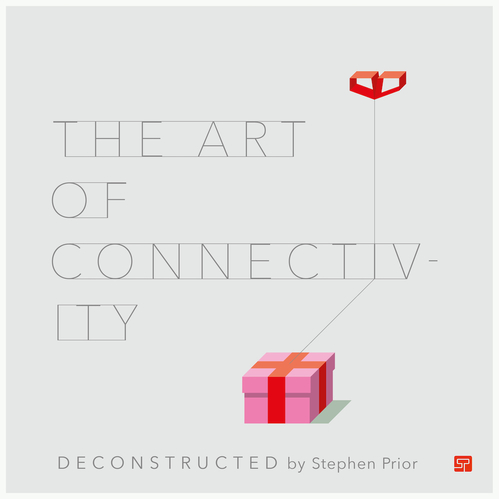 The Art of Connectivity by Stephen Prior