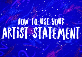 How to Use Your Artist Statement