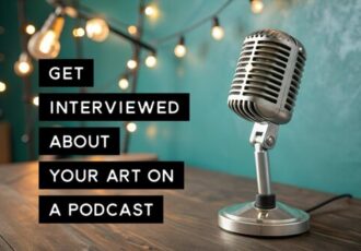 Get interviewed about your art on a podcast